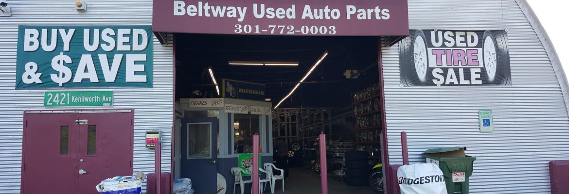 Beltway Used Auto Parts LLC – Used auto parts store In Hyattsville MD 20781