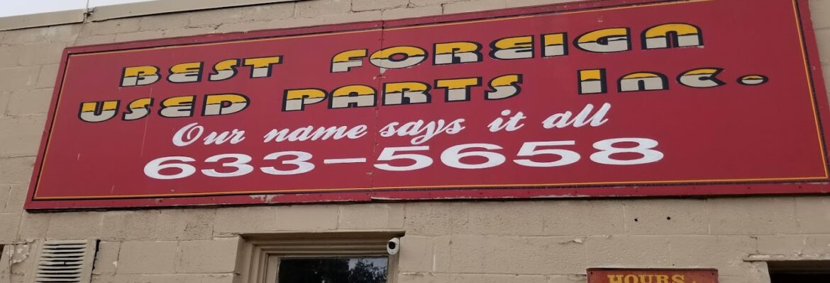 Best Foreign Used Parts Inc – Used auto parts store In Colorado Springs CO 80904