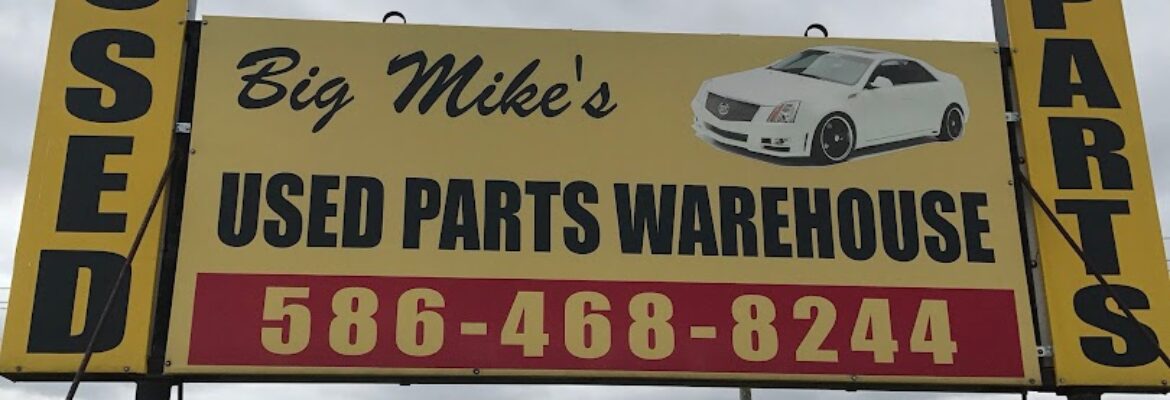 Big Mike’s Used Auto Parts – Used auto parts store In Harrison Twp MI 48045