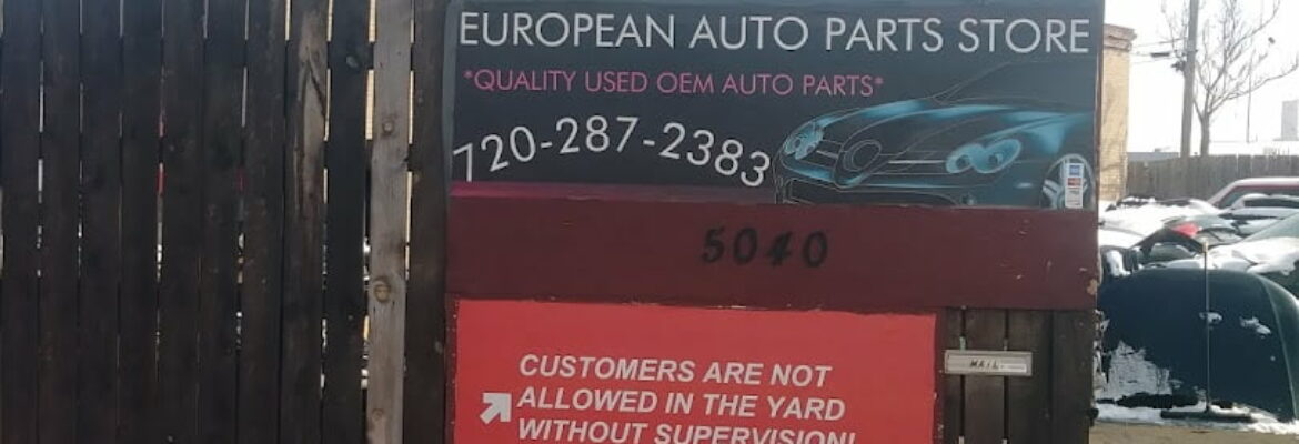European Auto Parts Store LLC – Auto parts store In Denver CO 80216