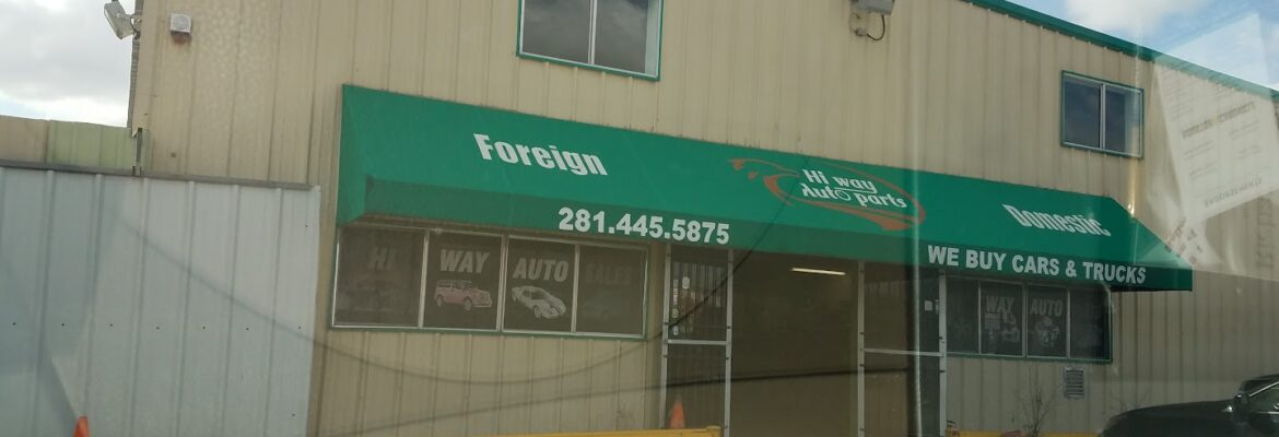 Hi Way Auto Parts – Used auto parts store In Houston TX 77037