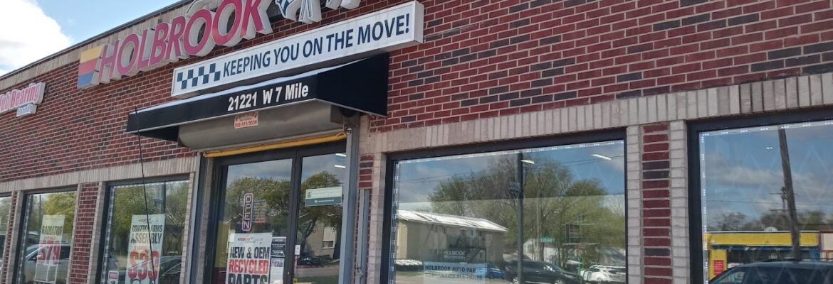 Holbrook Auto Parts 7 Mile & Lahser – Auto parts store In Detroit MI 48219