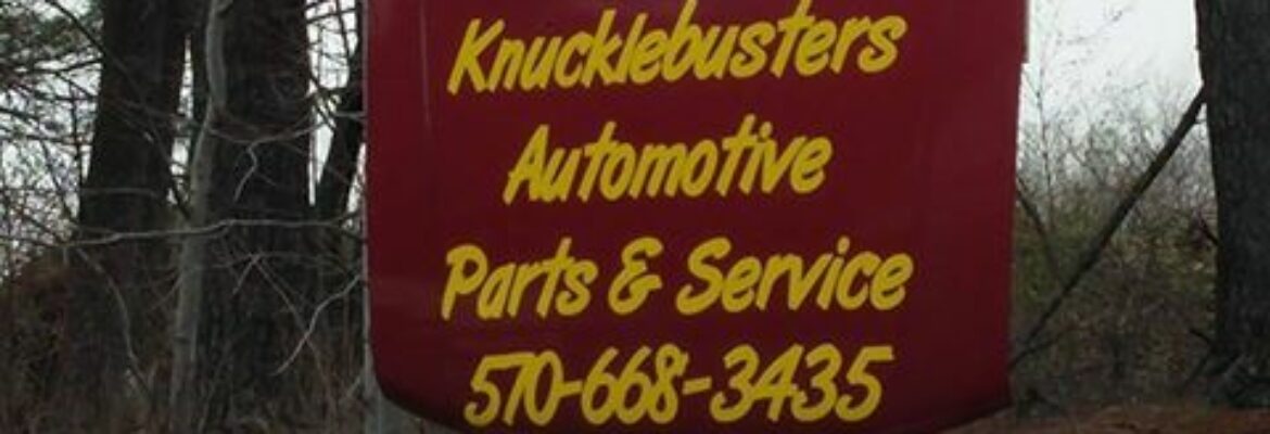Knucklebusters Automotive Parts & Service – Auto repair shop In Tamaqua PA 18252
