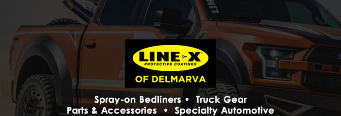 Line-X of Delmarva – Truck accessories store In Salisbury MD 21801