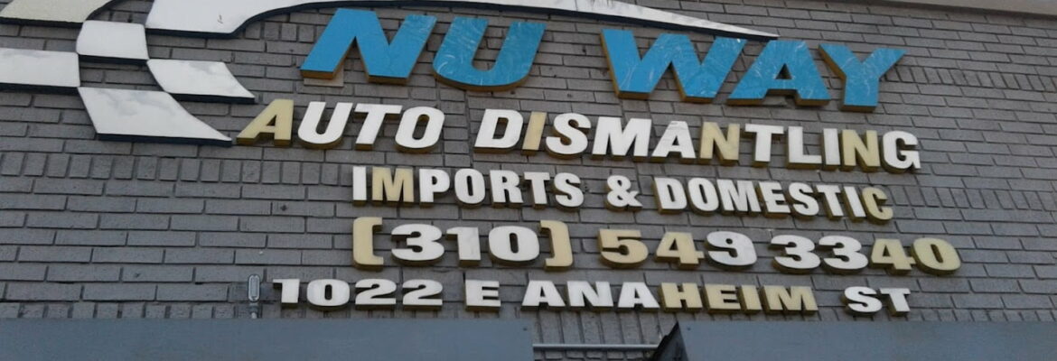 Nu Way Auto Dismantling Inc. – Used auto parts store In Wilmington CA 90744