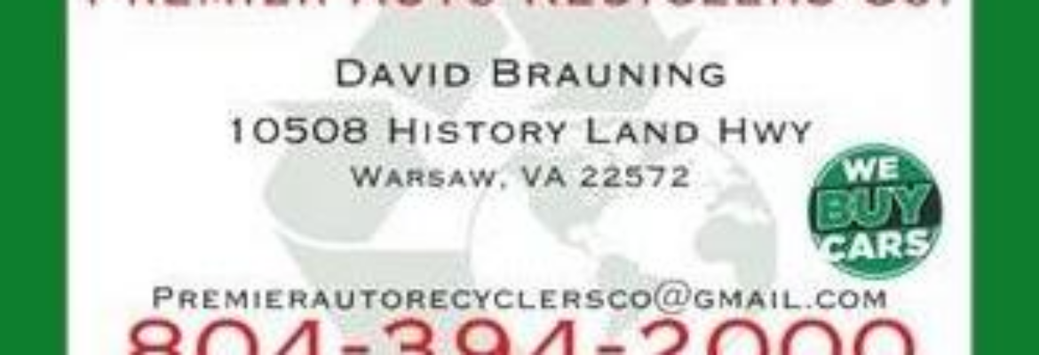 Premiere Auto Recyclers – Salvage yard In Warsaw VA 22572
