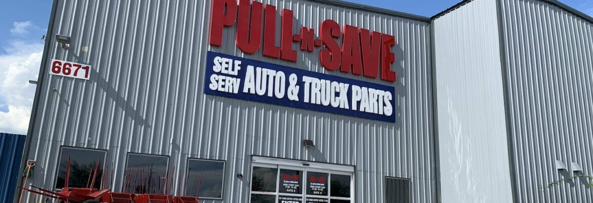 Pull N Save Tucson – Used auto parts store In Tucson AZ 85756