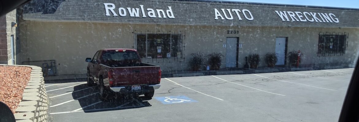 Rowland Auto Wrecking – Used auto parts store In West Valley City UT 84119
