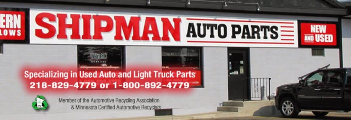 Shipman Auto Parts – Used auto parts store In Brainerd MN 56401