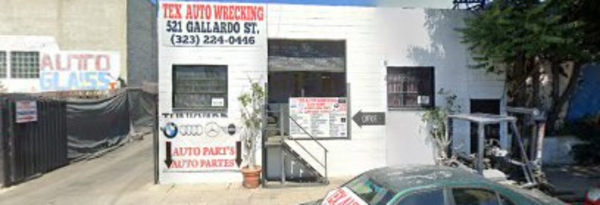 Tex Auto Wrecking – Auto parts store In Los Angeles CA 90033