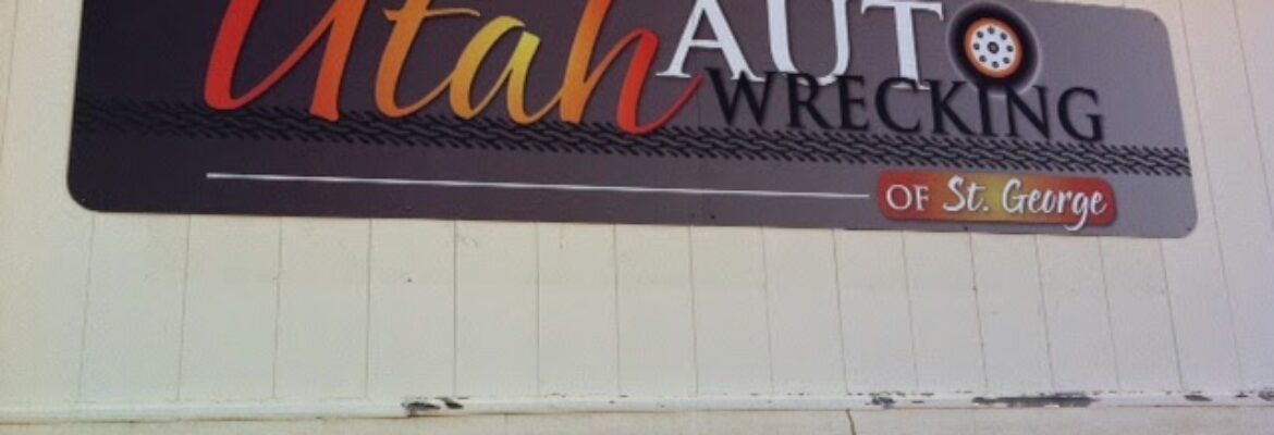 Utah Auto Wrecking of St. George – Salvage yard In St. George UT 84770