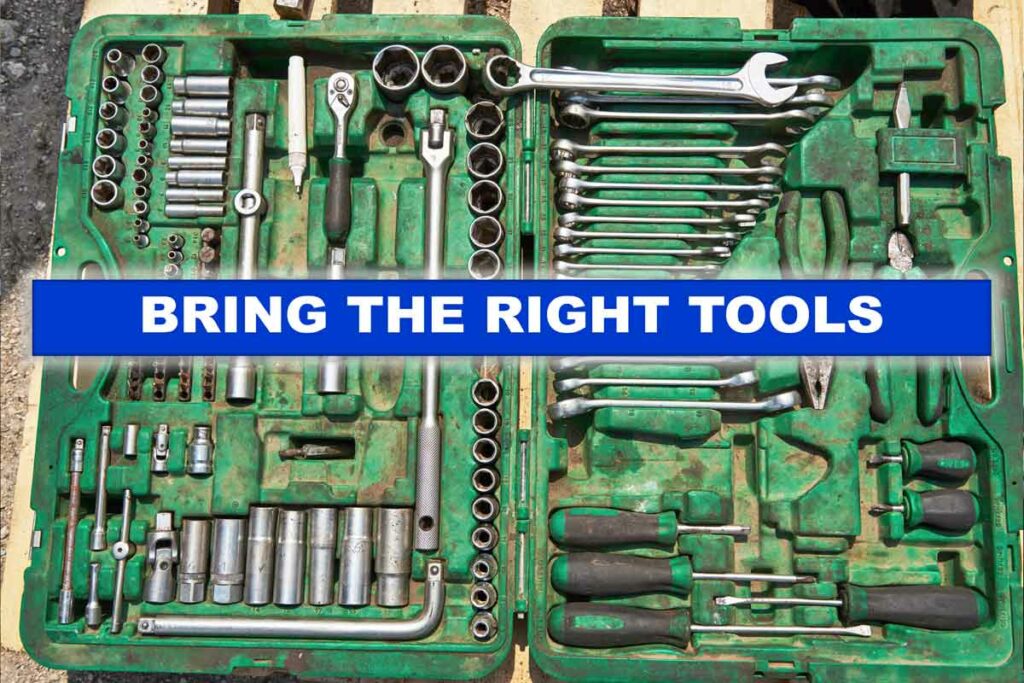 Bring the right tools to get the parts